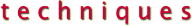 techniques